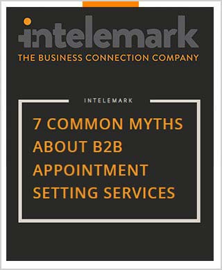 Intelemark 7 Common Myths About B2B Appointment Setting Services